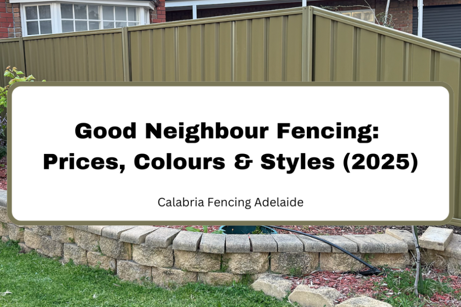 Good neighbour fencing adelaide
